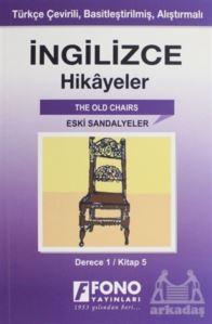 İngilizce Hikayeler - Eski Sandalyeler (Derece 1)