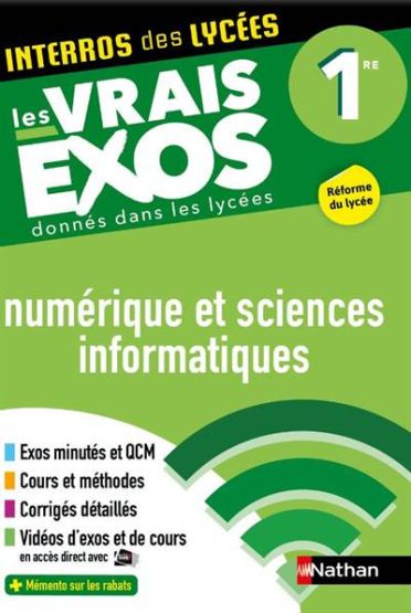 Interros des Lycées Numérique et Sciences Informatiques (NSI) 1re - Les vrais exos