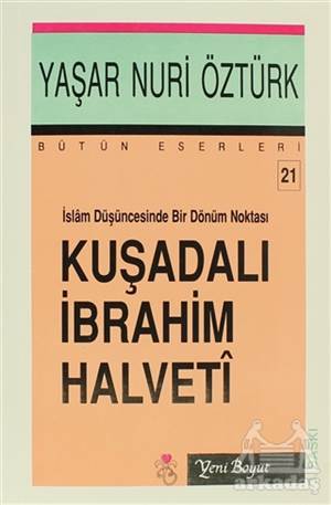 İslam Düşüncesinde Bir Dönüm Noktası Kuşadalı İbrahim Halveti - Thumbnail