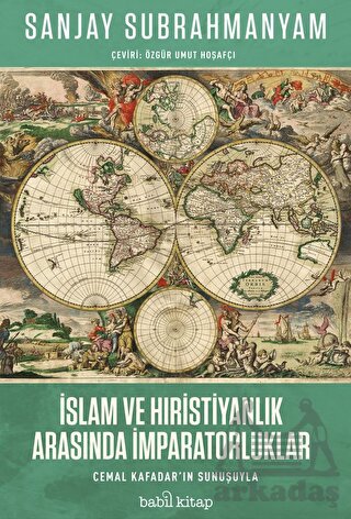 İslam Ve Hıristiyanlık Arasında İmparatorluklar