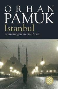 Istanbul - Erinnerungen an Eine Stadt (Deutsch)