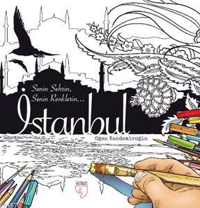 İstanbul; Senin Şehrin Senin Renklerin