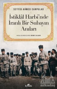 İstiklal Harbi’Nde İranlı Bir Subayın Anıları
