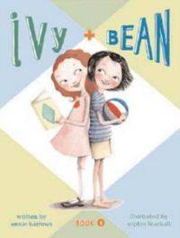 Ivy and Bean 1: Ivy and Bean