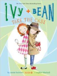Ivy and Bean 10: Ivy and Bean Take the Case