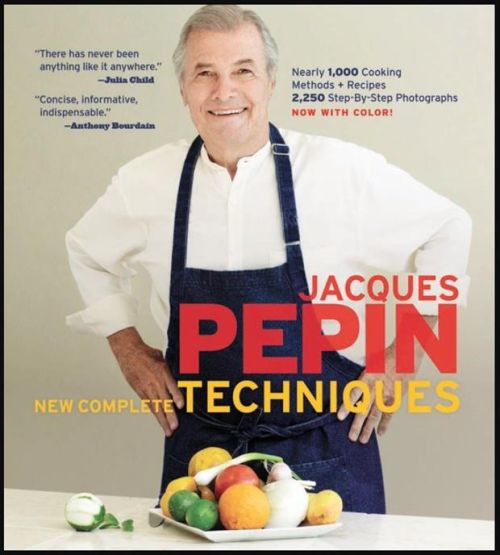 Jacques Pépin's New Complete Techniques