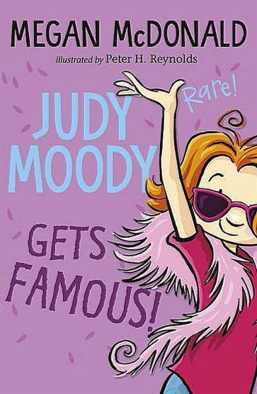 Judy Moody Gets Famous! - Judy Moody
