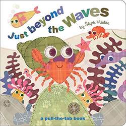 Just Beyond the Waves (pull the tab book)