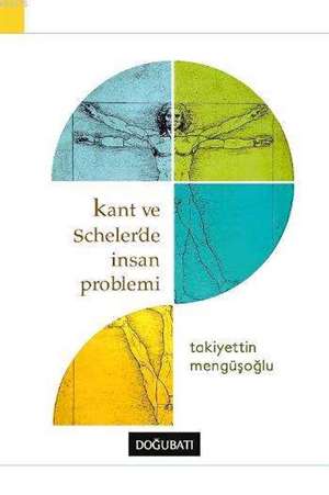 Kant ve Schelerde İnsan Problemi