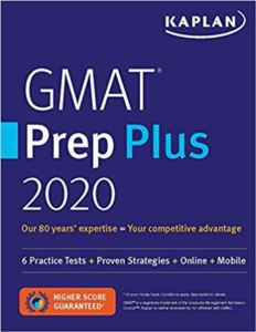 Kaplan GMAT Prep Plus 2020: 6 Practice Tests + Proven Strategies + Online + Mobile