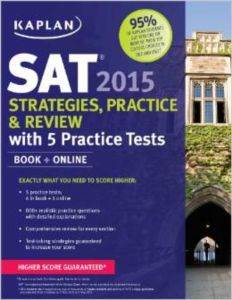 Kaplan SAT 2015 Strategies Practice and Review