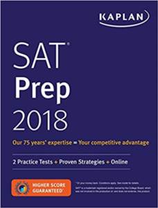 Kaplan SAT Prep 2018: 2 Practice Tests+Proven Strategies+Online