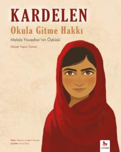 Kardelen - Okula Gitme Hakkı Malala Yousafzai'nin Öyküsü