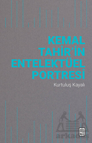 Kemal Tahir’İn Entelektüel Portresi