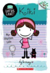 Kiki: My Stylish Life (Lotus Lane 1)