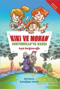 Kiki Ve Mohan Zortorella'ya Karşı