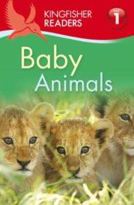 Kingfisher Readers: Baby Animals