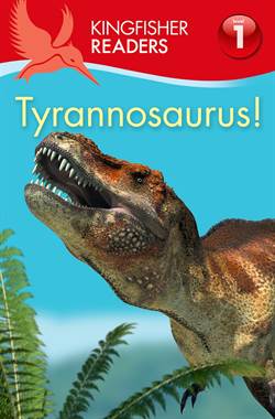 Kingfisher Readers: Tyrannnosaurus