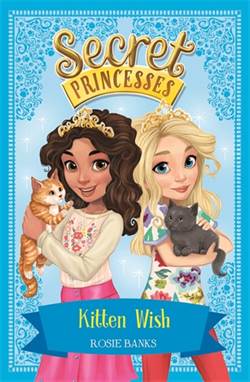 Kitten Wish (Secret Princesses 7)