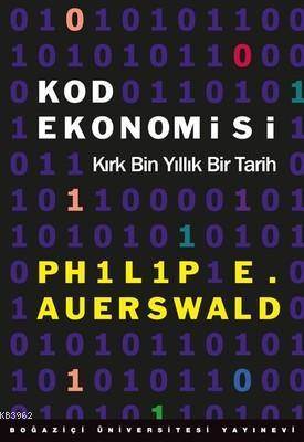 Kod Ekonomisi - Kırk Bin Yıllık Bir Tarih