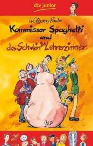 Komissar Spaghetti Und Das Schwein İm Lehrerzimmer
