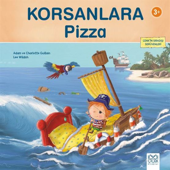 Korsanlara Pizza - Cenk'in Sıradışı Serüvenleri