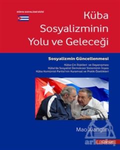 Küba Sosyalizminin Yolu ve Geleceği
