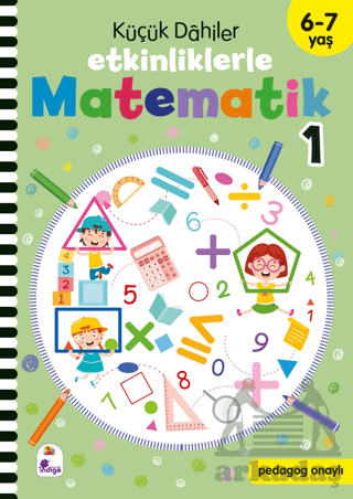 Küçük Dahiler – Etkinliklerle Matematik 1. Kitap (6-7 Yaş ) - Thumbnail