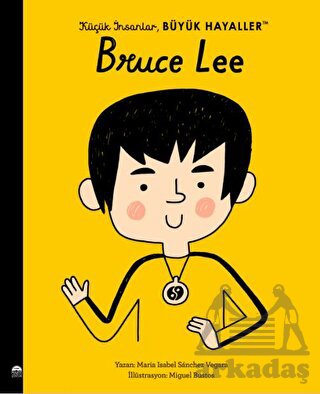 Küçük İnsanlar Büyük Hayaller - Bruce Lee
