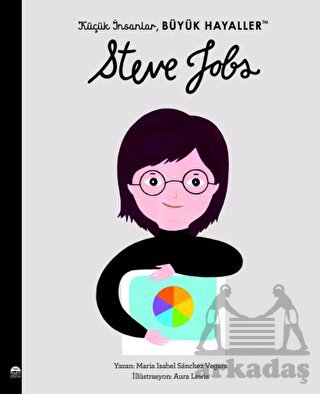 Küçük İnsanlar Büyük Hayaller - Steve Jobs
