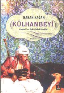 Külhanbeyi; Osmanlının Bıçkın Sokak Çocukları