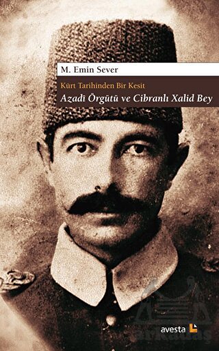 Kürt Tarihinden Bir Kesit Azadi Örgütü Ve Cibranlı Xalid Bey - Thumbnail