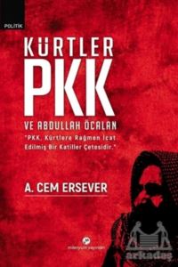 Kürtler PKK Ve Abdullah Öcalan