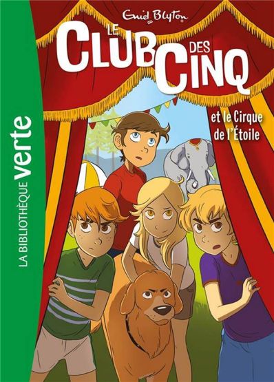 Le Club des Cinq 06 NED - Le Club des Cinq et le cirque de l'étoile (Le Club des Cinq (6)) (French Edition)