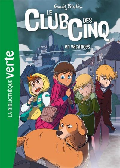 Le Club des Cinq 4/Le Club des Cinq en vacances (French Edition)