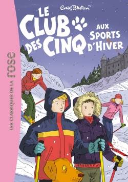 Le Club Des Cinq aux sports d'hiver (tome 9)