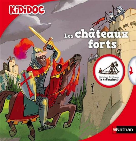 Le kididoc: Les Chateaux Forts