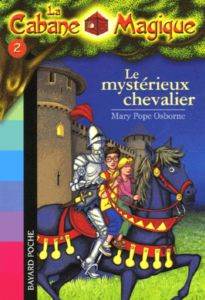 Le mysterieux chavalier (La cabane magique 2)