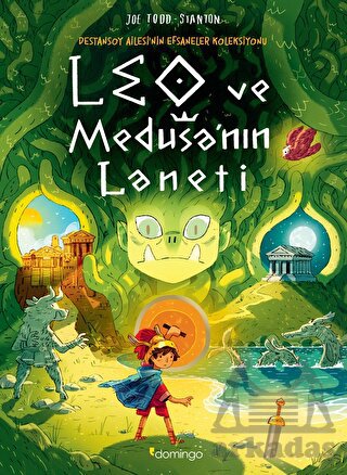 Leo Ve Medusa'nın Laneti - Destansoy Ailesi'nin Efsaneler Koleksiyonu 4