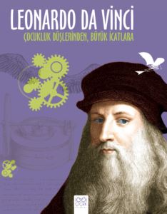 Leonardo Da Vinci: Çocukluk Düşlerinden, Büyük İcatlara