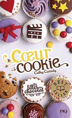 Les Filles Au Chocolat 6: Coeur Cookie