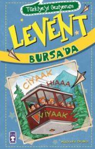 Levent Bursada - Türkiyeyi Geziyorum - 2; +9 Yaş