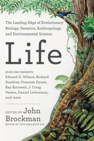 Life: The Leading Edge Of Evolutionary Biology, Genetics, Antropology And Environmental Science