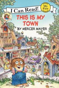 Little Critter: This is My Town (My First I Can Read)