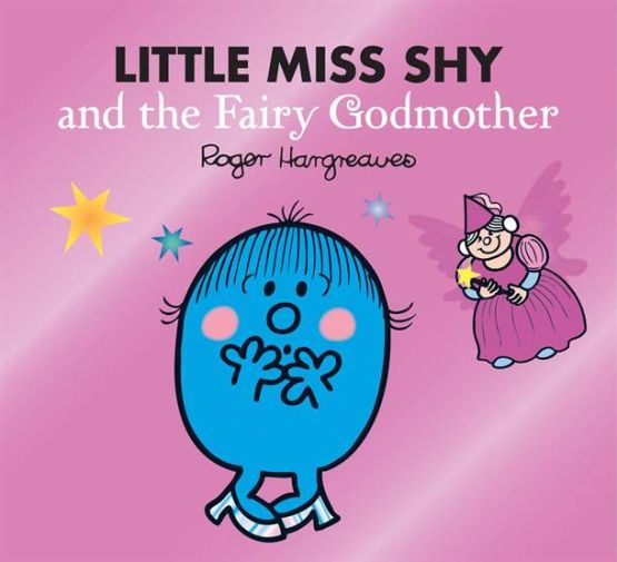 Little Miss Shy and the Fairy Godmother - Mr. Men, Little Miss Magic