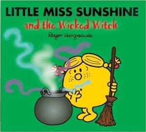 Little Miss Sunshine And The Wicked Witch