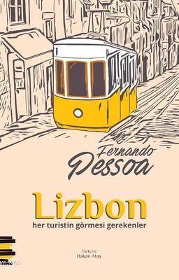 Lizbon; Her Turistin Görmesi Gerekenler