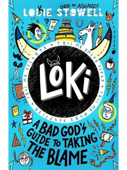 Loki. A Bad God's Guide to Taking the Blame - Loki: A Bad God's Guide