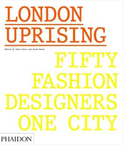 London Uprising, Fifty Fashion Designers, One City