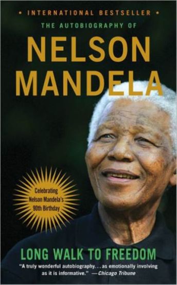 Long Walk to Freedom: The Autobiography of Nelson Mandela